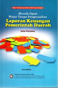 MERAIH OPINI WAJAR TANPA PENGECUALIAN: LAPORAN KEUANGAN PEMERINTAH DAERAH