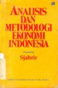 ANALISIS DAN METODOLOGI EKONOMI INDONESIA