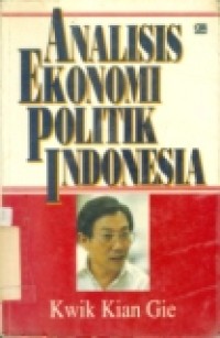 ANALISIS EKONOMI POLITIK INDONESIA