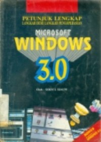 PETUNJUK LENGKAP MICROSOFT WINDOWS 3.0