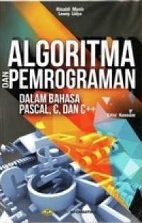 ALGORITMA DAN PEMOGRAMAN DALAM BAHASA PASCAL, C, DAN C++