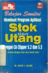 BELAJAR SENDIRI MEMBUAT PROGRAM APLIKASI STOK DAN UTANG