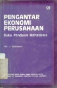 PENGANTAR EKONOMI PERUSAHAAN BUKU PANDUAN MAHASISWA