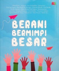 BERANI BERMIMPI BESAR