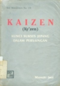 KAIZEN KUNCI SUKSES JEPANG DALAM PERSAINGAN