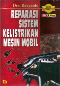 REPARASI SISTEM KELISTRIKAN MESIN MOBIL