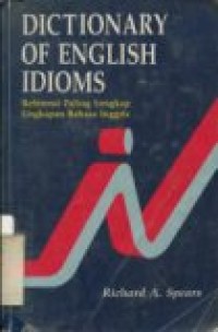 DICTIONARY OF ENGLISH IDIOMS