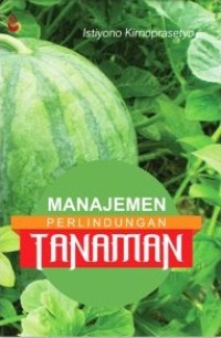 MANAJEMEN PERLINDUNGAN TANAMAN