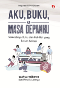 AKU, BUKU, & MASA DEPANKU