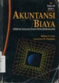 AKUNTANSI BIAYA PERENCANAAN DAN PENGENDALIAN