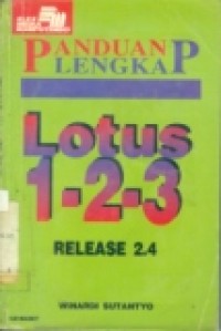 PANDUAN LENGKAP LOTUS 1-2-3 RELEASE 2.4