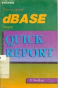 SUSUN LAPORAN DBASE DENGAN QUICK REPORT