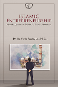 ISLAMIC ENTREPRENEURSHIP: KEWIRAUSAHAAN BERBASIS PEMBERDAYAAN