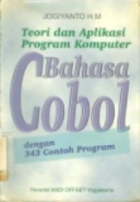 TEORI DAN APLIKASI PROGRAM KOMPUTER BAHASA COBOL DNG.343 CON