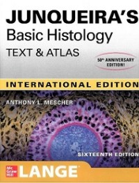 JUNQUEIRA'S BASIC HISTOLOGY TEXT & ATLAS INTERNATIONAL EDITION