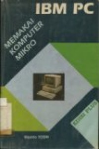 MEMAKAI KOMPUTER MIKRO IBM PC EDISI PLUS