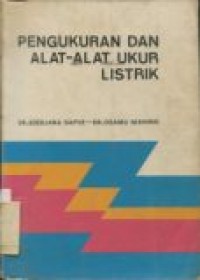 PENGUKURAN DAN ALAT-ALAT UKUR LISTRIK