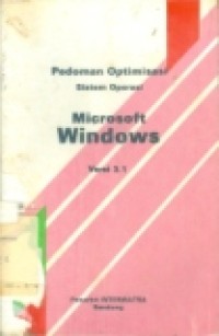 PEDOMAN OPTIMASI SISTEM OPERASI MICROSOFT WINDOWS V.3.1