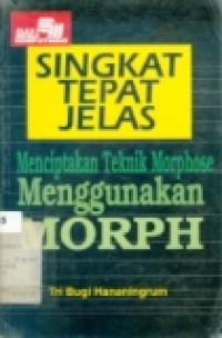 SINGKAT TEPAT JELAS MENGGUNAKAN MORPH