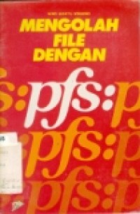 MENGOLAH FILE DENGAN PFS