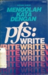 MENGOLAH KATA DENGAN PFS: WRITE