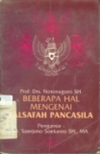 BEBERAPA HAL MENGENAI FALSAFAH PANCASILA