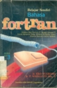 BELAJAR SENDIRI BAHASA FORTRAN EDISI 3