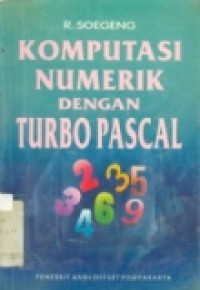 KOMPUTASI NUMERIK DENGAN TURBO PASCAL