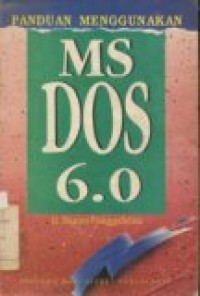 PANDUAN MENGGUNAKAN MS DOS 6.0