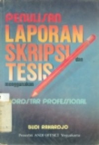 PENULISAN LAPORAN SKRIPSI DAN TESIS MENGGUNAKAN WS PROFESS.