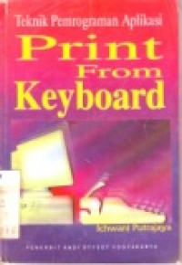 TEKNIK PEMROGRAMAN APLIKASI PRINT FROM KEYBOARD