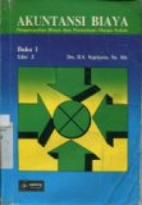 AKUNTANSI BIAYA PENGUMPULAN BIAYA DAN PENENTUAN HARGA POKOK  BUKU 1