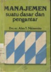 MANAJEMEN SUATU DASAR DAN PENGANTAR