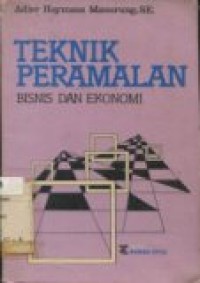 TEKNIK PERAMALAN BISNIS DAN EKONOMI