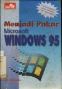 MENJADI PAKAR  MICROSOFT WINDOWS 95