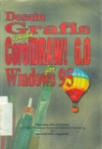 DESAIN GRAFIS DENGAN CORELDRAW 6.0 FOR WINDOWS95