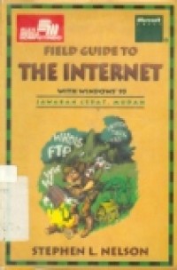 FIELD GUIDE TO THE INTERNET WITHWINDOWS 95(JAWABAN CEPAT;MUD