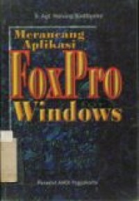 MERANCANG APLIKASI FOXPRO FOR WINDOWS