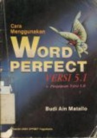 CARA MENGGUNAKAN WORD PERFECT VERSI 5.1 + PENJELASAN VER.5.0