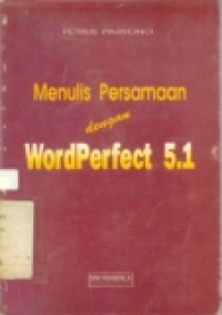 MENULIS PERSAMAAN DENGAN WORDPERFECT 5.1