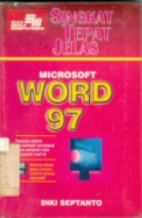 SINGKAT TEPAT JELAS MICROSOFT WORD 97                    SDH