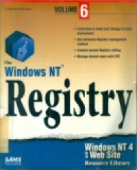 THE WINDOWS NT REGISTRY VOLUME 6