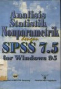 ANALISIS STATISTIK NONPARAMETRIK DENGAN SPSS 7.5 FOR WINDOWS