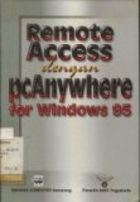 REMOTE ACCESS DENGAN PCANYWHERE FOR WINDOWS 95