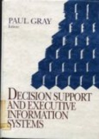 DECISION SUPPORT AND EXECUTIVE INFORMATION SYSTEMS