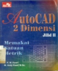 AUTOCAD 2 DIMENSI MEMAKAI SATUAN METRIK JILID 2        SDH