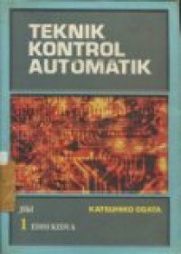 TEKNIK KONTROL AUTOMATIK JILID 1