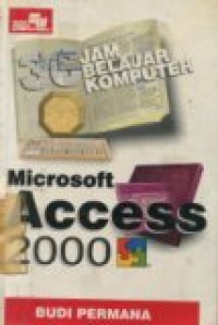 36 JAM BELAJAR KOMPUTER MICROSOFT ACCESS 2000