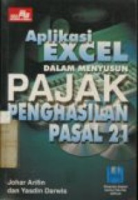 APLIKASI EXCEL DALAM MENYUSUN PAJAK PENGHASILAN PASAL 21