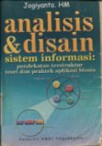 ANALISIS & DISAIN SISTEM INFORMASI:PENDEKATAN TERSTRUKTUR